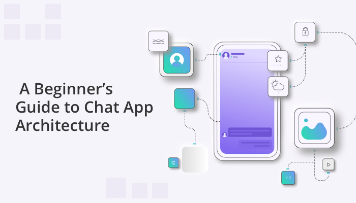 Beginner's Guide to Chat Architecture