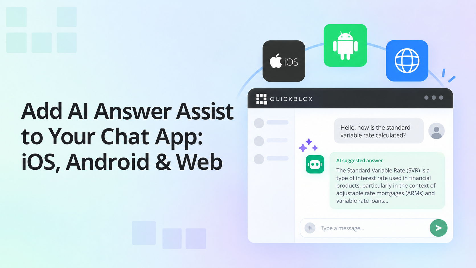 QuickBlox AI Answer Assist suggesting a response in a chat app, with iOS, Android, and web icons.