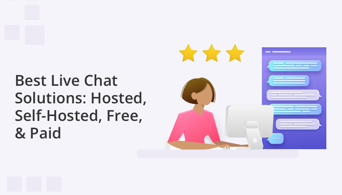 10 Best Live Chat Solutions 2022 by Quickblox: Hosted, Self-Hosted, Free & Paid
