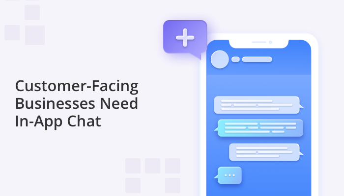 In-App chat for customer facing businesses