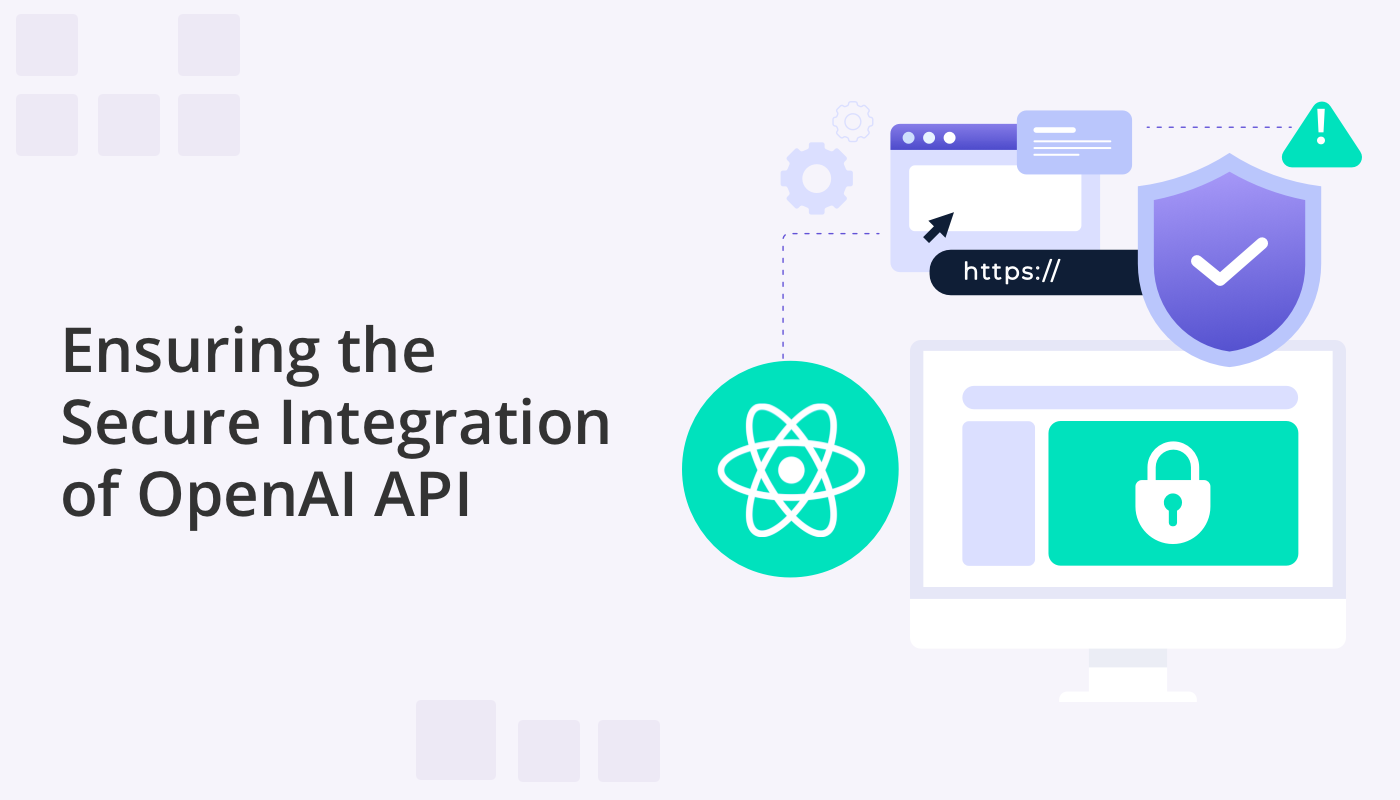 Secure integration of OpenAI API