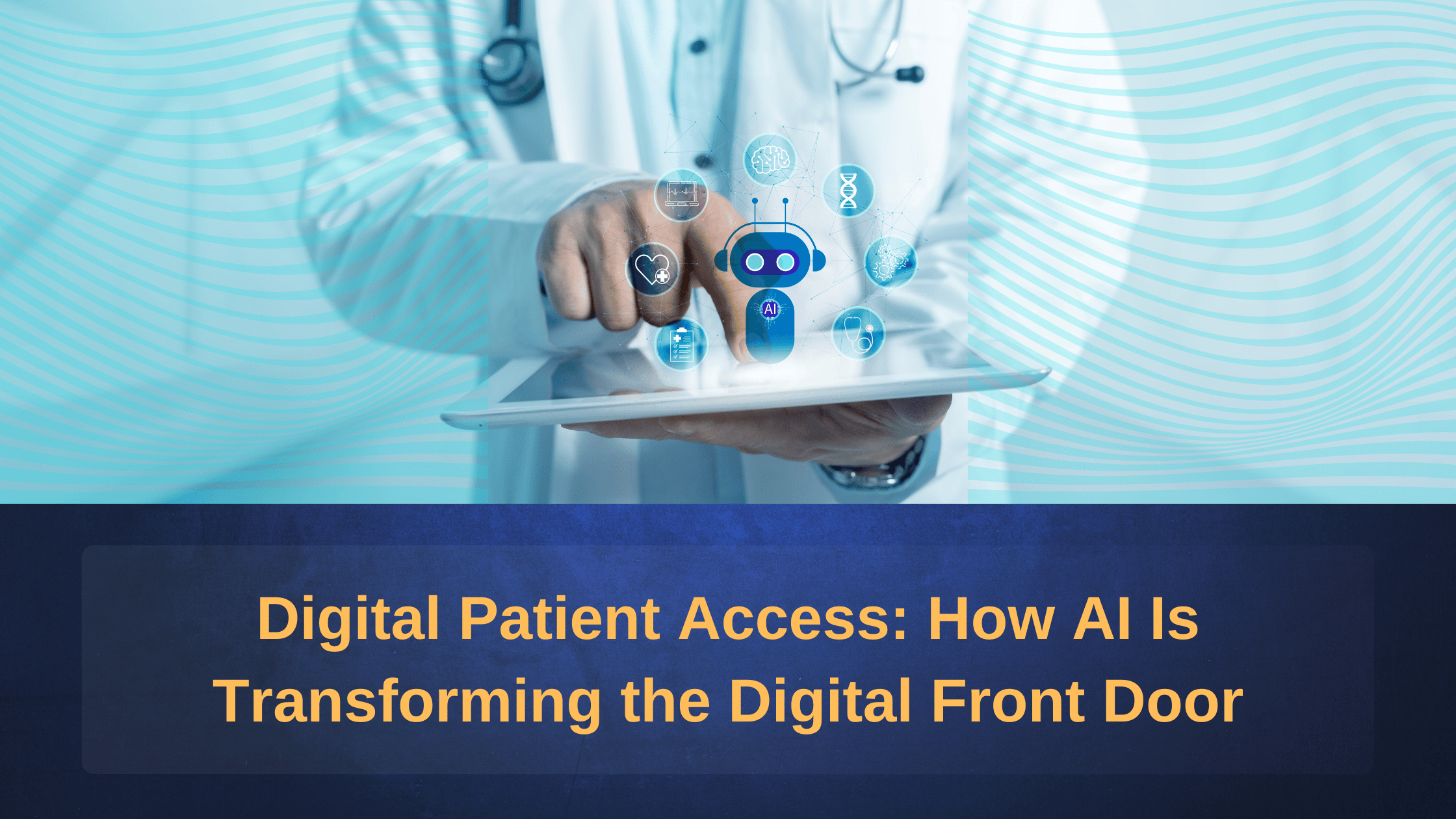 Healthcare professional using an AI-powered digital patient access platform on a tablet.
