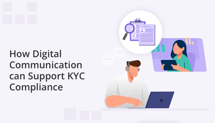 How digital Communication can support KYC compliance