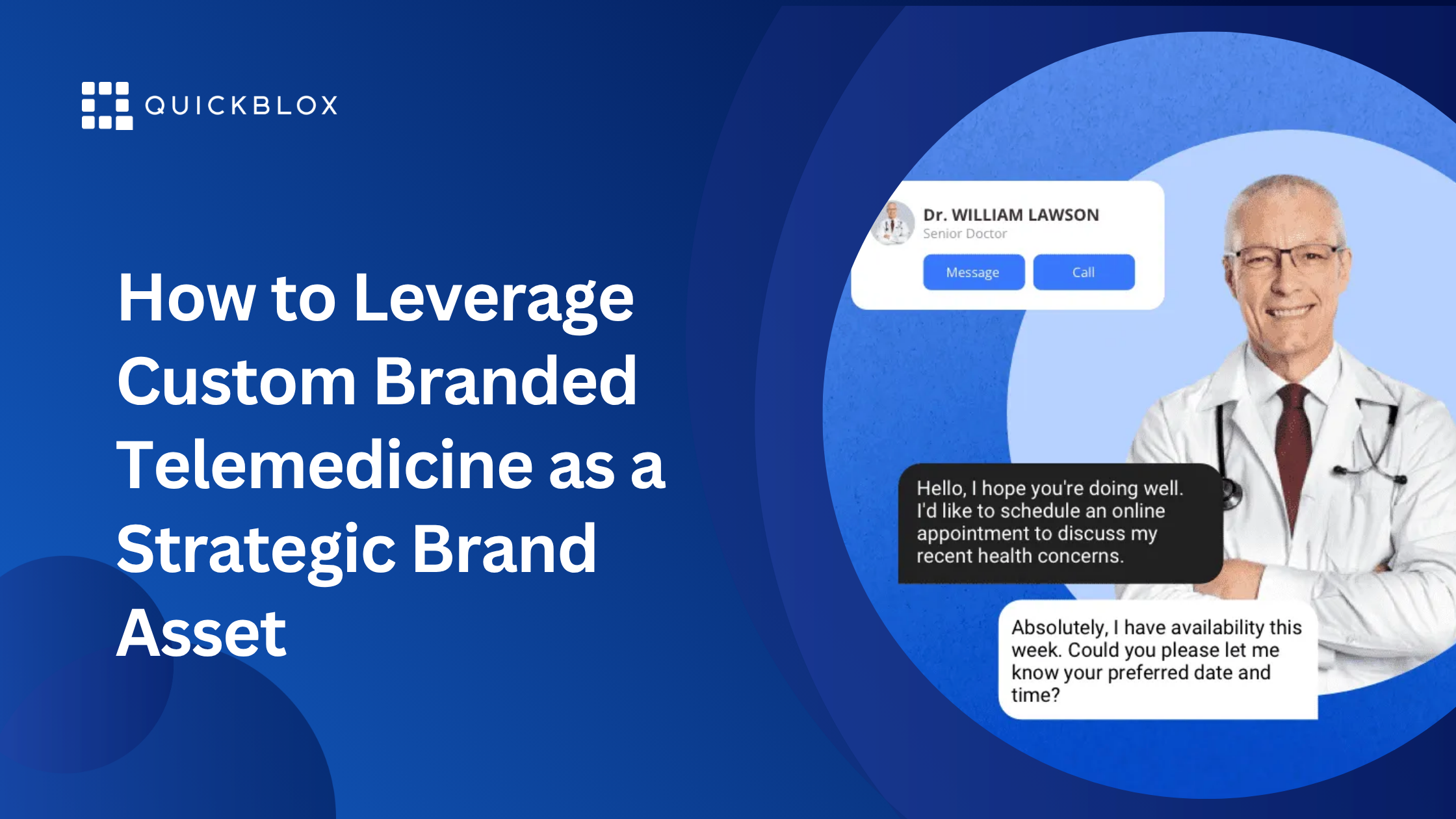 doctor in a white coat smilng with chat bubble around him indicating a custom branded telemedine app