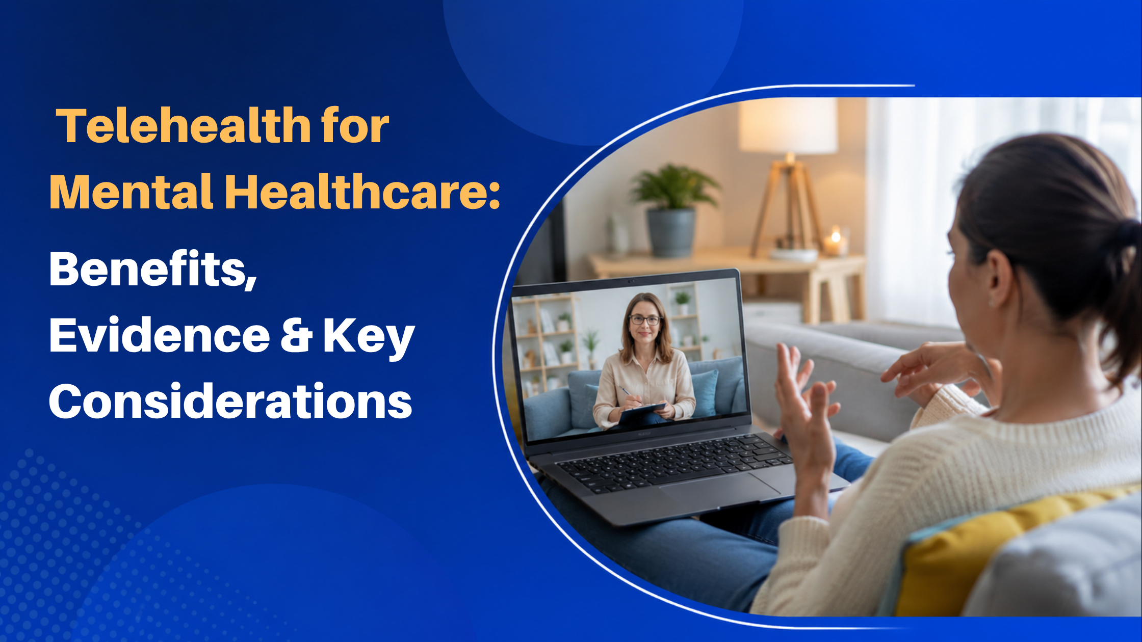 Patient participating in a telehealth mental health therapy session from home using secure video conferencing.