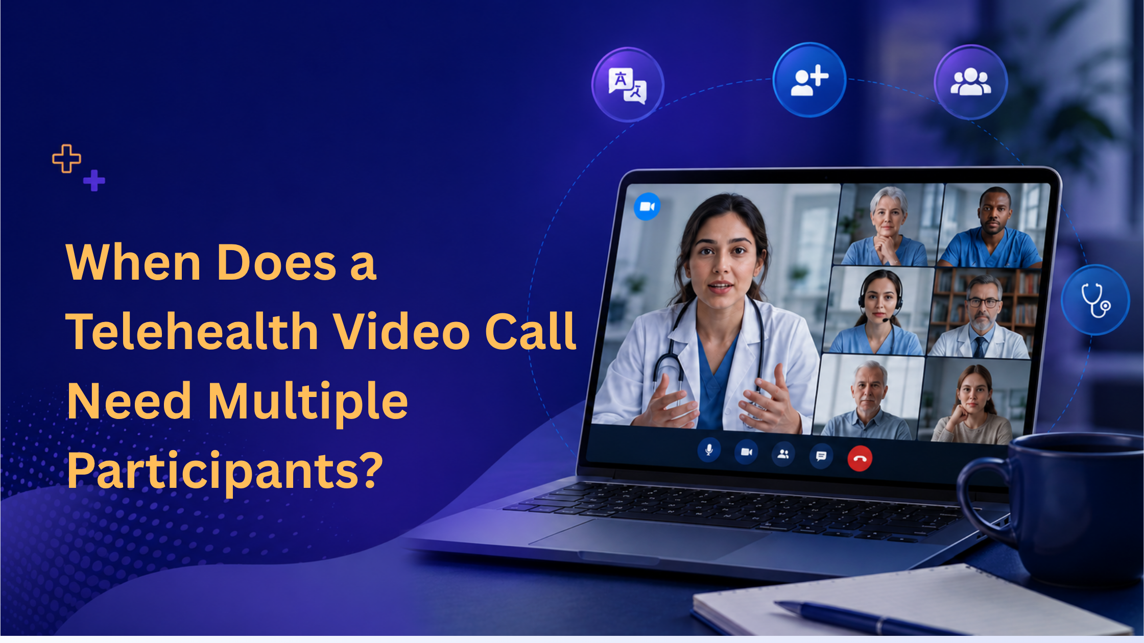 Multi-participant telehealth video call with doctors, a patient, caregiver and interpreter